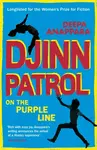 Djinn Patrol on the Purple Line - Deepa Anappara