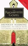 The Ragamuffin Gospel - Brennan Manning