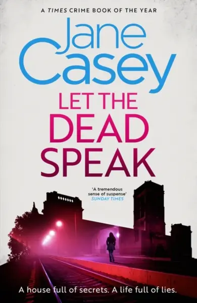Let the Dead Speak - Jane Casey