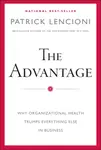 The Advantage - Patrick M. Lencioni