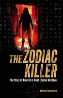 The Zodiac Killer - Michael Butterfield