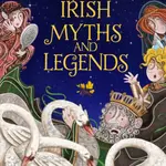 The Big Book of Favourite Irish Myths and Legends - Joe Potter