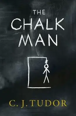 The Chalk Man - C. J. Tudorová