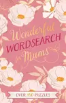 Wonderful Wordsearch for Mums - Eric Saunders
