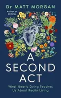 A Second Act - Dr Matt Morgan