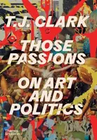 Those Passions - T. J. Clark