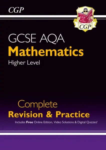 GCSE Maths AQA Complete Revision & Practice: Higher inc Online Ed, Videos & Quizzes - CGP Books