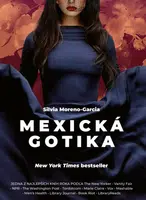 Mexická gotika - Silvia Moreno-Garciová