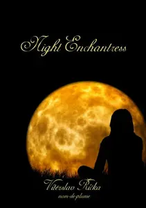 Night Enchantress - Vítězslav Říčka