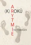 Arytmie (k)roků - Ivo Tomášek