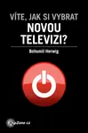 Víte, jak si vybrat novou televizi? - Bohumil Herwig