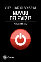 Víte, jak si vybrat novou televizi? - Bohumil Herwig