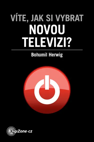 Víte, jak si vybrat novou televizi? - Bohumil Herwig