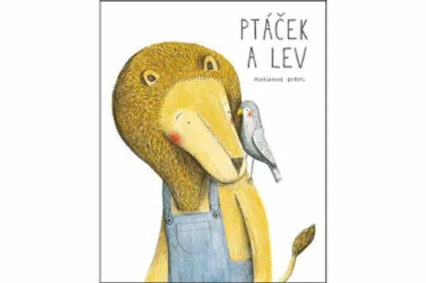 Ptáček a lev - Marianne Dubucová