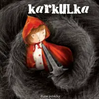 Červená karkulka - Wilhelm a Jacob Grimmové