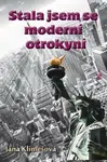 Stala jsem se moderní otrokyní - Jana Klimešová