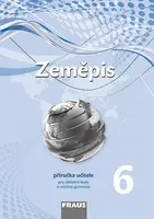 Zeměpis 6 Příručka učitele - Pavel Červený, Jan Kopp, Pavel Mentlík