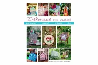 Dekorace pro radost - Věra Brusnická