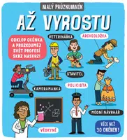 Malý průzkumník – Až vyrostu  Dynamo Ltd., Phoebe Jascourt, Carly Blake - Phoebe Jascourt, Carly Blake
