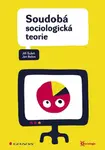 Soudobá sociologická teorie - Jan Balon, Jiří Šubrt