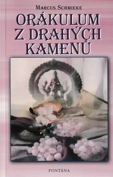 Orákulum z drahých kamenů - Marcus Schmieke