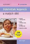 Jídelníček kojenců a malých dětí - Martin Gregora - e-kniha