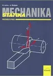 Mechanika - Statika pro školu a praxi - Julina Miloslav, A. Řeřábek