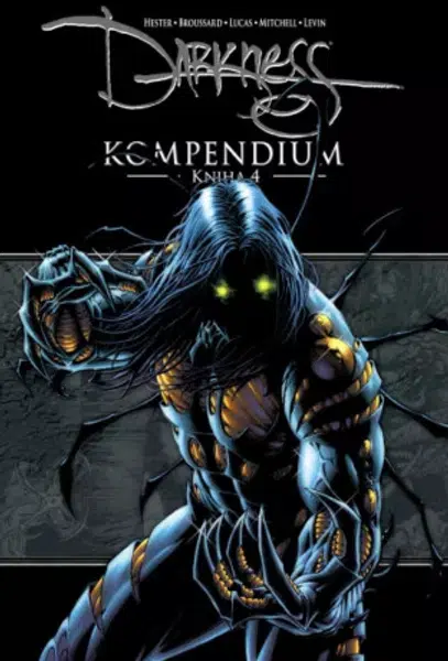 Darkness Kompendium - Kniha 4 - Phil Hester