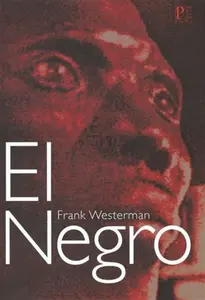 El Negro - Frank Westerman