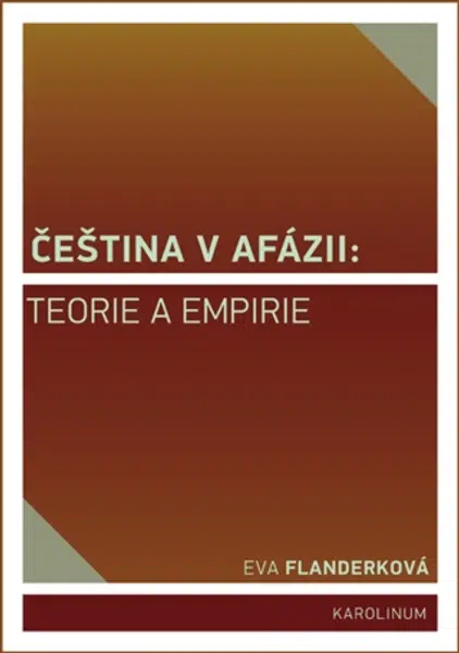 Čeština v afázii: teorie a empirie - Eva Flanderková - e-kniha