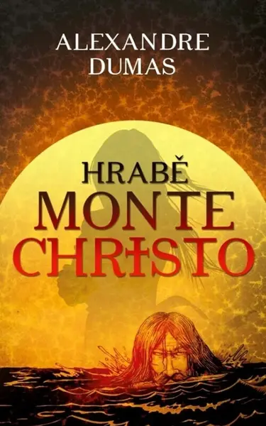 Hrabě Monte Christo - Alexandre Dumas