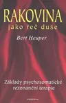 Rakovina jako řeč duše - Bert Heuper