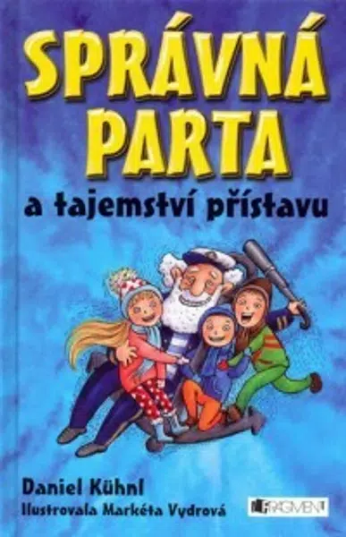 SPRÁVNÁ PARTA a tajemství přístavu - Daniel Kühnl, Markéta Vydrová - e-kniha