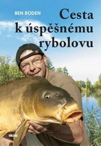Cesta k úspěšnému rybolovu (Defekt) - Ben Boden