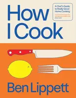 How I Cook - Ben Lippett