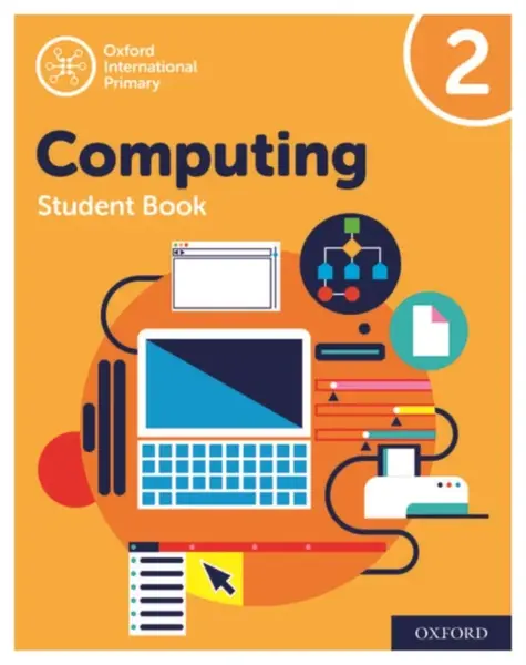 Oxford International Computing: Student Book 2 - Alison Page, Karl Held, Howard Lincoln, Diane Levine