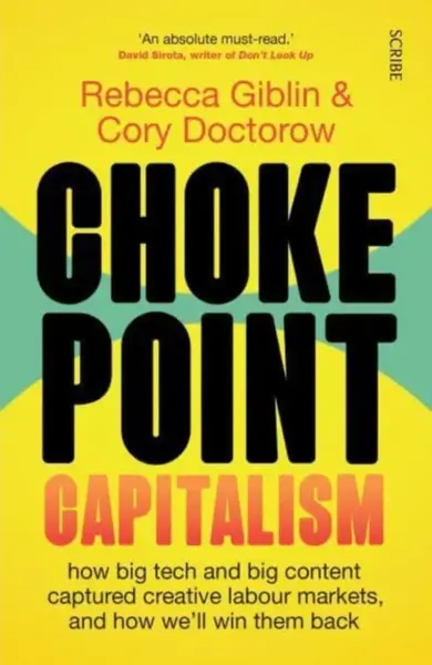 Chokepoint Capitalism - Doctorow Cory, Rebecca Giblin