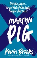 Martyn Pig (2020 reissue) - Kevin Brooks