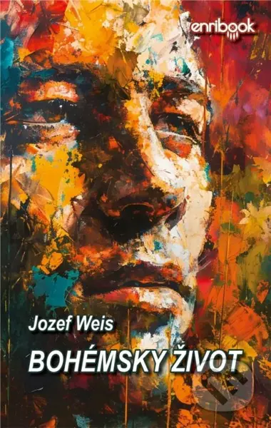 Bohémsky život - Jozef Weis - kniha z kategorie Společenská beletrie