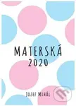 Materská 2020 - Jozef Mihál - kniha z kategorie Sociální péče