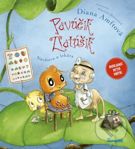 Pavúčik Zlatúšik 8: Návšteva u lekára - Diana Amft, Martina Matosová (ilustrátor) - kniha z kategorie Beletrie pro děti