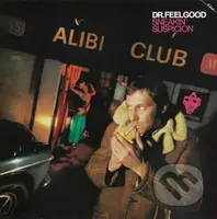 Dr. Feelgood:  Sneakin' Suspicion LP - Dr. Feelgood