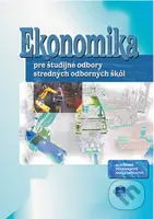 Ekonomika pre študijné odbory stredných odborných škôl - kniha z kategorie Odborné školy