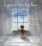 Crying is Like the Rain (A Story of Mindfulness and Feelings) - kniha z kategorie Pro děti