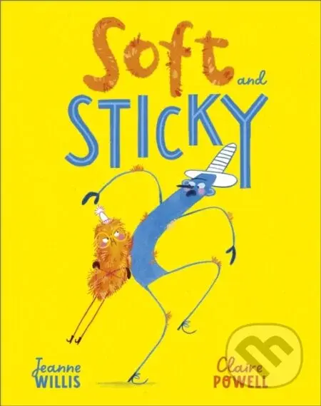 Soft and Sticky - Jeanne Willis - kniha z kategorie Pro děti