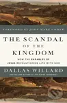 The Scandal of the Kingdom (How the Parables of Jesus Revolutionize Life with God) - kniha z kategorie Filozofie