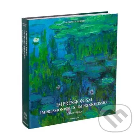 Impressionism (1860-1910) - Kristina Menzel, Uta Hasekamp, Daniel Kiecol, Olaf Mextorf - kniha z kategorie Umění, design a architektura