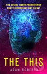 The This - Adam Roberts - kniha z kategorie Společenská beletrie