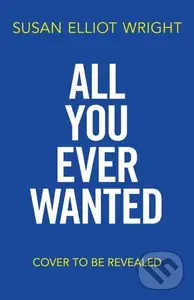 All You Ever Wanted - Susan Elliot Wright