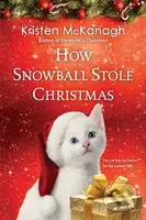 How Snowball Stole Christmas - Kristen Mckanagh - kniha z kategorie Společenská beletrie
